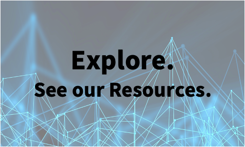 explore. see our resources.