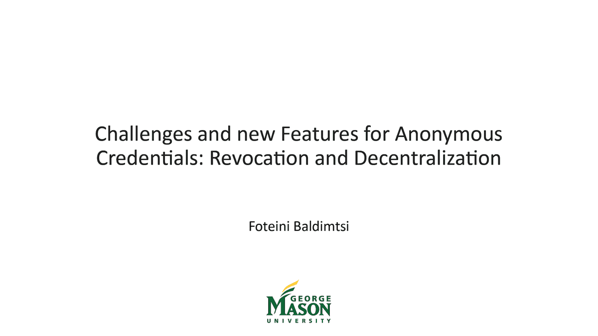 Slides: Challenges and new Features for Anonymous Credentials: Revocation and Decentralization